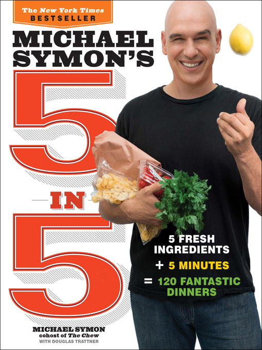 Title details for Michael Symon's 5 in 5 by Michael Symon - Wait list